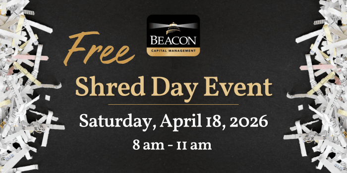 Free Shred Day Event at Beacon Capital Management | Saturday, April 18, 2026